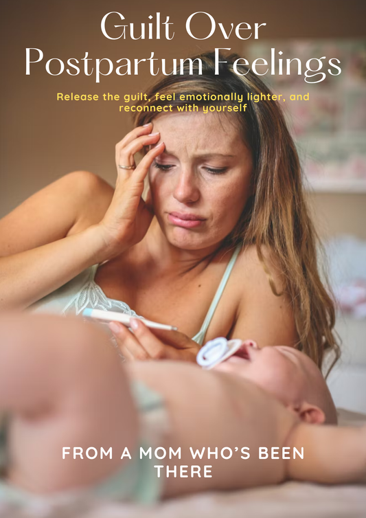 The Postpartum Guilt Guide